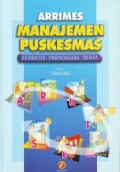 ARRIMES: Manajemen Puskesmas Berbasis Paradigma Sehat