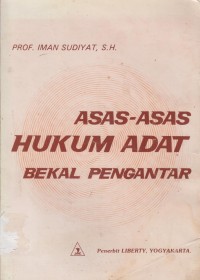 Image of ASAS ASAS HUKUM ADAT BEKAL PENGANTARAN