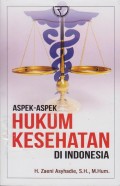 ASPEK-ASPEK HUKUM KESEHATAN DI INDONESIA