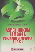 ASPEK HUKUM LEMBAGA PENJAMIN SIMPANAN (LPS)
