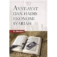 Ayat-Ayat dan Hadis Ekonomi Syariah