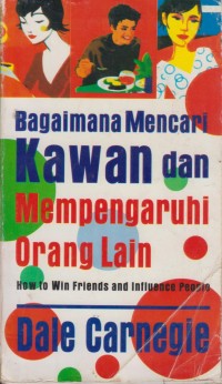 Image of Bagaimana Mencari Kawan dan Mempengaruhi Orang Lain