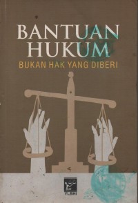 Bantuan hukum bukan hak yang diberi