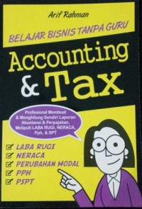 Image of Belajar bisnis tanpa guru : Accounting & Tax