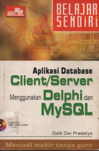 Image of BELAJAR SENDIRI;APLIKASI DATABASE CLIENT/SERVER