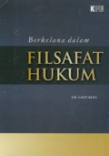 BERKELANA DALAM FILSAFAT HUKUM