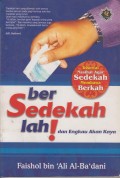Bersedekahlah dan Engkau Akan Kaya