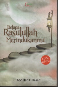 Image of BETAPA RASULULLAH  MERINDUKANMU