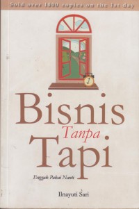 Image of BISNIS TANPA TAPI NGGAK PAKAI NANTI