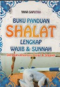BUKU PANDUAN SHALAT LENGKAP WAJIB & SUNNAH