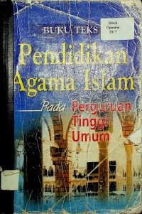 Image of Buku Teks PENDIDIKAN AGAMA ISLAM Pada Perguruan Tinggi Umum