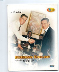 Business English Episode 6 s/d 10 : .....It's a deal