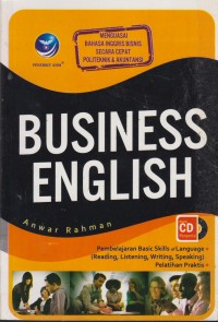 Business English : Menguasai Bahasa Inggris Bisnis Secara Cepat