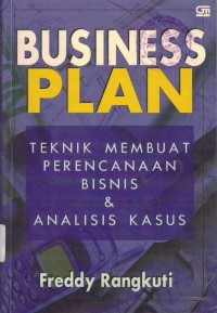 Image of Business Plan : Teknik Membuat Perencanaan Bisnis dan Analisis Kasus