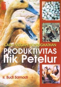 Image of Cara Mudah Mengingatkan Produktivitas Itik Petelur