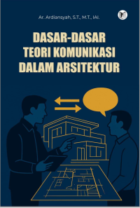 Image of Dasar-Dasar Teori Komunikasi dalam Arsitektur