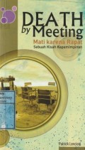 DEATH by Meeting Mati karena Rapat Sebuah Kisah Kepemimpinan