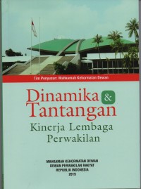 DINAMIKA & TANTANGAN KINERJA LEMBAGA PERWAKILAN