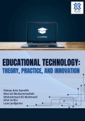 Educational Technology: Theory, Practice, and Innovation