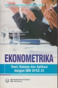 Ekonometrika : Teori, Konsep, dan Aplikasi dengan IBM SPSS 22