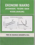 EKONOMI MAKRO : (KONSEP. TEORI DAN KEBIJAKAN)