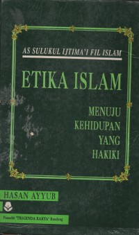 Image of ETIKA ISLAM  MENUJU KEHIDUPAN YANG HAKIKI