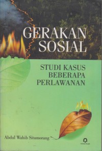 GERAKAN SOSIAL, Studi Kasus Beberapa Perlawanan