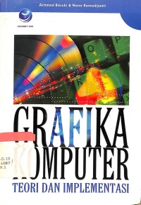 Image of GRAFIKA KOMPUTER TEORI DAN IMPLEMENTASI