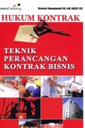 HUKUM KONTRAK Teknik perancangan kontrak bisnis