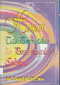 Image of Hukum Tata Pemerintahan dan Proses Legislatif Indonesia