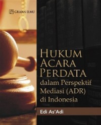 Image of HUKUM ACARA PERDATA dalam Perspektif Mediasi (ADR) di indoneisa