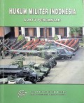 Hukum Militer Indonesia: Suatu Pengantar