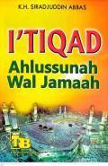 I'TIQAD : Ahlussunah Wal Jamaah