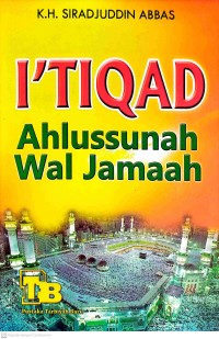 I'TIQAD : Ahlussunah Wal Jamaah