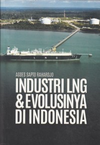 Image of Industri LNJ dan Evolusinya di Indonesia