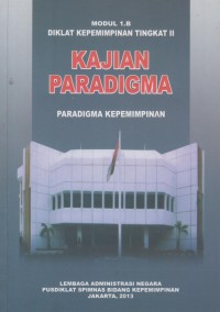 Image of KAJIAN PARADIGMA : PARADIGMA KEPEMIMPINAN