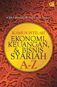 Image of Kamus Istilah Ekonomi, Keuangan, dan Bisnis Syariah A-Z