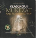 KEAGUNGAN MUKJIZAT NABI MUHAMMAD ASW