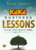 Keke Business Lessons, Jurus Jitu Bisnis Keke