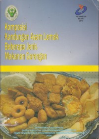 Image of Komposisi Kandungan Asam Lemak Beberapa Jenis Makanan Gorengan