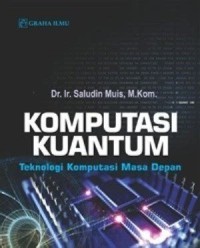 Image of Komputasi Kuantum : Teknologi komputasi masa depan