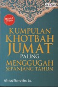 Kumpulan Khutbah Jumat paling Menggugah sepanjang tahun