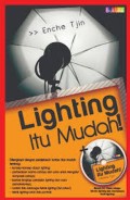 Lighting itu mudah!