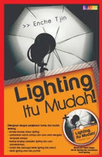 Lighting itu mudah!