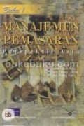 MANAJEMEN PEMASARAN perspsktif asia buku 1