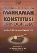 Memahami Keberadaan Mahkamah Konstitusi Indonesia
