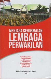 MENJAGA KEHORMATAN LEMBAGA PERWAKILAN