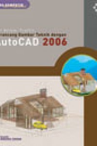 Image of Merancang Gambar Teknik dengan AutoCAD 2006 : Seri Belajar Praktis
