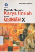 Mudah Menulis Karya Ilmiah dengan EndNote X