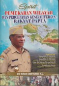 PEMEKARAN WILAYAH DAN PERCEPATAN KESEJAHTRAAN RAKYAT PAPUA
